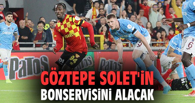Göztepe, Solet için transferde sona yaklaşıyor!