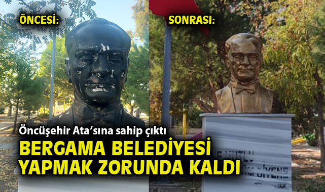Bergama’da Atatürk Büstüne Bakım Geldi!