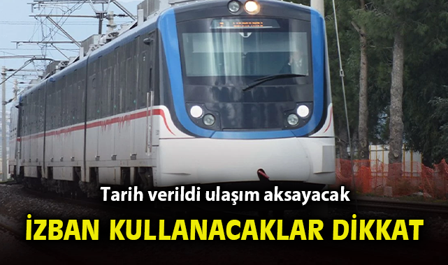 İZBAN Seferlerinde Tarih Değişikliği! Dikkat!