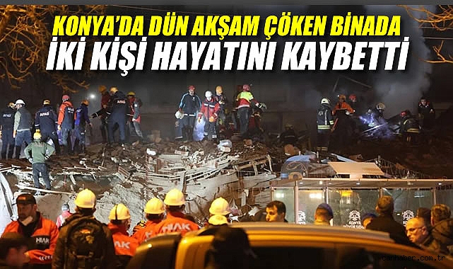 Konya’da Bina Çöktü: 5 Kişi Ekiplerce Kurtarıldı