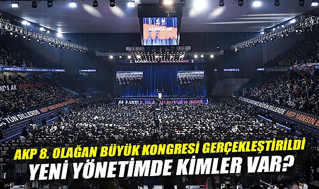 AK Parti Kongresinde MKYK Değişimi ve Eleştiriler