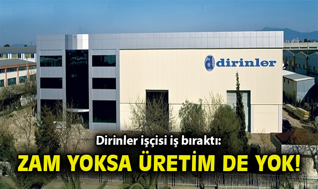 Dirinler İşçileri Sefalete Direniş Başlattı!