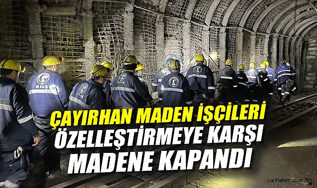 Maden İşçileri, İhaleye Karşı Yeraltında Direnişte!