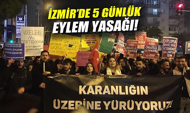 İzmir’de 5 Gün Süreyle Eylem Yasaklandı