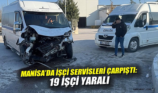 Manisa’da Fabrika Servisleri Çarpıştı: 19 Yaralı!