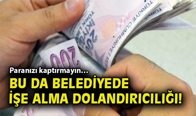 Belediye İstihdamında Dolandırıcılık İddiası!
