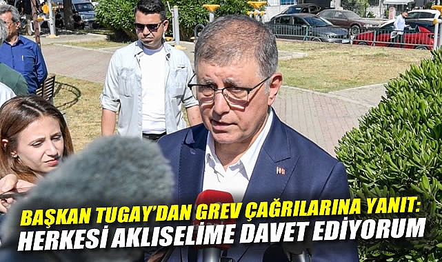 İzmir’de Grev Tartışmaları: Başkan Tugay Açıklamalarda Bulundu