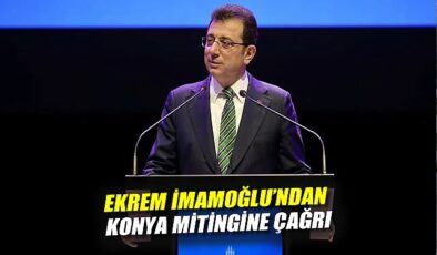 İmamoğlu’ndan Konya Mitingine Güçlü Mesaj!