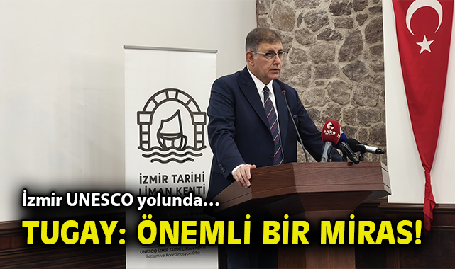 İzmir, UNESCO Mirası İçin Tarihi Adım Attı!