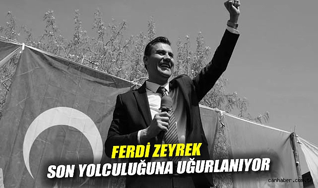 Ferdi Zeyrek Son Yolculuğuna Uğurlandı