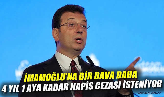 İmamoğlu’na Hapis İstemli Dava Açıldı!