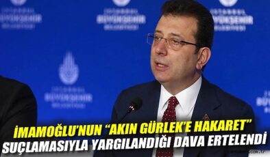 İmamoğlu’nun Davası Ertelendi: Cezası Talep Edildi!