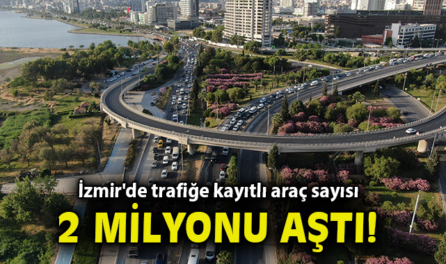 İzmir’de Mayıs’ta Taşıt Kaydı Yüzde 9,5 Artış Gösterdi
