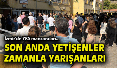 YKS’de Nefes Kesici Anlar! İzmir’de Sınav Heyecanı