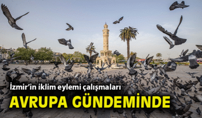 İzmir, Avrupa’da İklim Eyleminde Öne Çıkıyor!