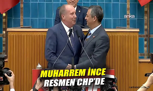 Muharrem İnce Resmen CHP’ye Katıldı!