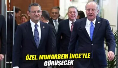 İnce, CHP’ye Dönüş Yolunda Özgür Özel ile Görüşecek!