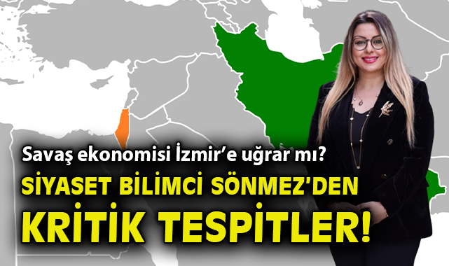 İran-İsrail Gerilimi İzmir’i Ekonomik Krize Sürüklüyor