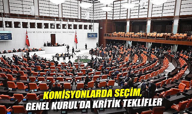 TBMM’de Komisyon Seçimleri ve Ceza Düzenlemeleri!