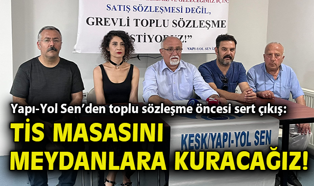 Yapı-Yol Sen’den Toplu Sözleşme Mücadelesi!