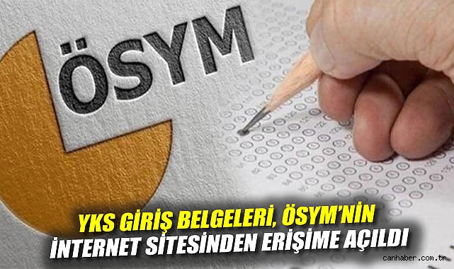 YKS Giriş Belgeleri Yayınlandı! Kontrol Edin!
