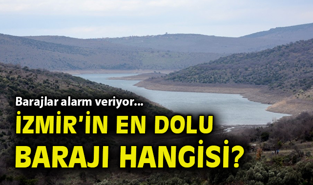 İzmir Barajları Alarm Veriyor: Su Seviyesi Düşüyor!