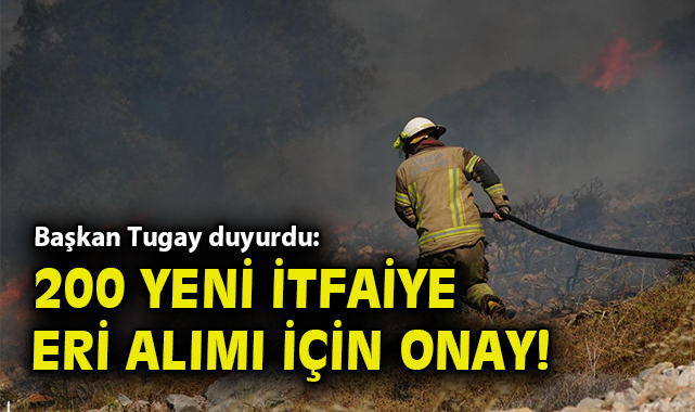 İzmir’e 200 Yeni İtfaiye Eri Onayı Verildi!