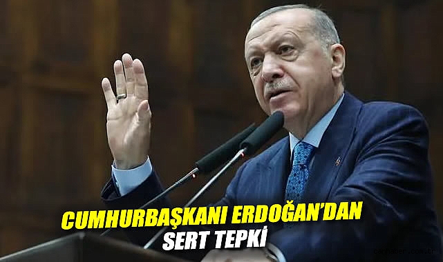 Erdoğan’dan Kışkırtmalara Sert Yanıt!