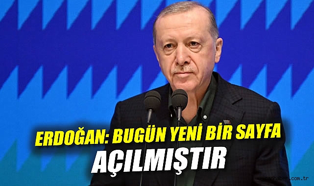 Erdoğan: Terör Defteri Kapanıyor, Yeni Bir Sayfa!