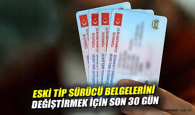 Eski Sürücü Belgeleri İçin Son Şans: 31 Temmuz!