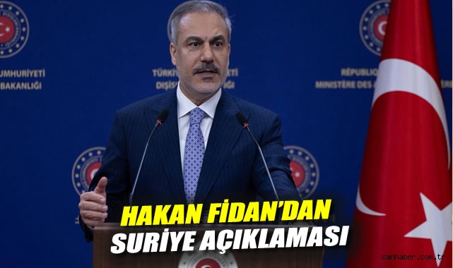 Fidan: İsrail, Suriye’yi bölmeye çalışıyor!