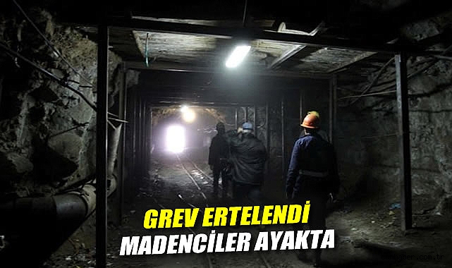 Maden İşçileri Sendikası’ndan Grev Ertelenmesine Tepki!