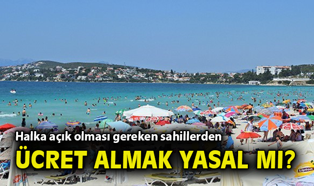 Sahiller Özel İşletmelere Mi Kapandı? Tepki Büyüyor!