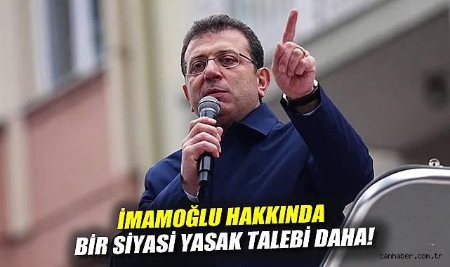 İmamoğlu’na 8 Yıl 9 Ay Hapis İstemi!