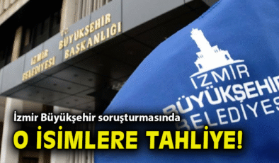 İzmir’de 31 Kişiye Tahliye Kararı Verildi!