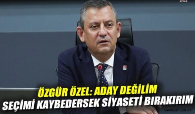 Özgür Özel: Kazanan Adayı Belirlenecek!