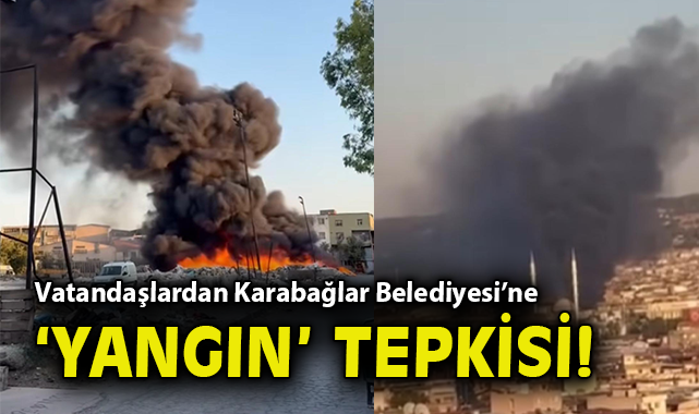 Karabağlar’da Çöp Yangınına Tepkiler Büyüyor!
