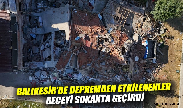 Sındırgı’da 6,1’lik Deprem, Geceyi Açıkta Geçirdiler