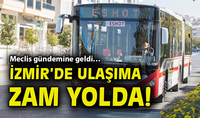 İzmir Ulaşım Ücretlerine %20 Zam Geliyor!