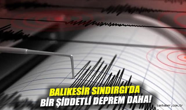 Balıkesir’de Artçılar Devam Ediyor: 4.4 Büyüklüğünde!