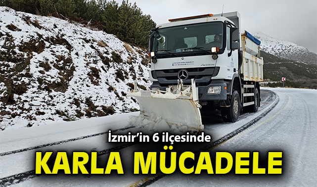 İzmir’de Karla Mücadele: 7/24 Teyakkuzda!