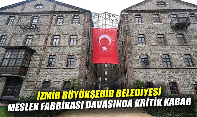 İzmir’de Hukuki Zafer: Meslek Fabrikası Korundu!