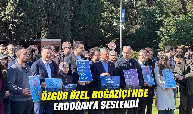 Özgür Özel, Boğaziçi’nde Erdoğan’a Yüklendi!