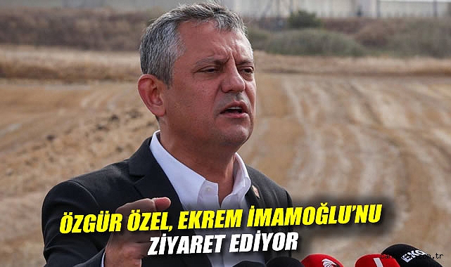 Özgür Özel, İmamoğlu’nu Silivri’de Ziyaret Etti!