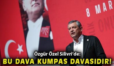 Özgür Özel: Bu dava bir kumpas davasıdır!