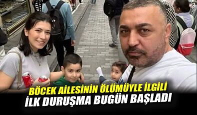 Böcek Ailesinin Trajedi Davasında İlk Duruşma Gerçekleşti