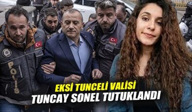 Vali Tuncay Sonel, Gülistan Doku Davasında Tutuklandı